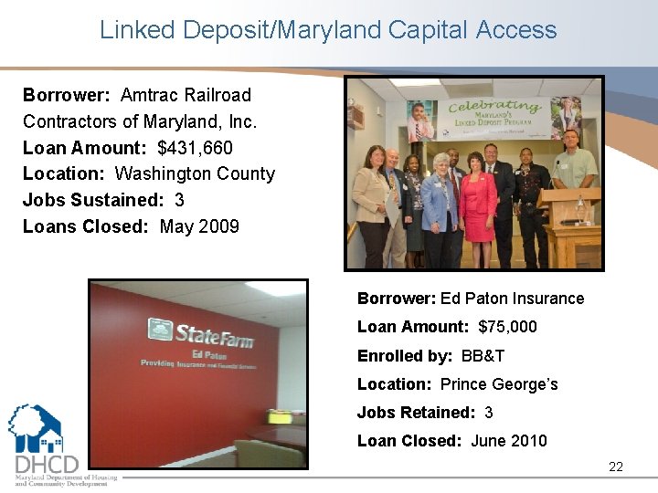 Linked Deposit/Maryland Capital Access Borrower: Amtrac Railroad Contractors of Maryland, Inc. Loan Amount: $431,