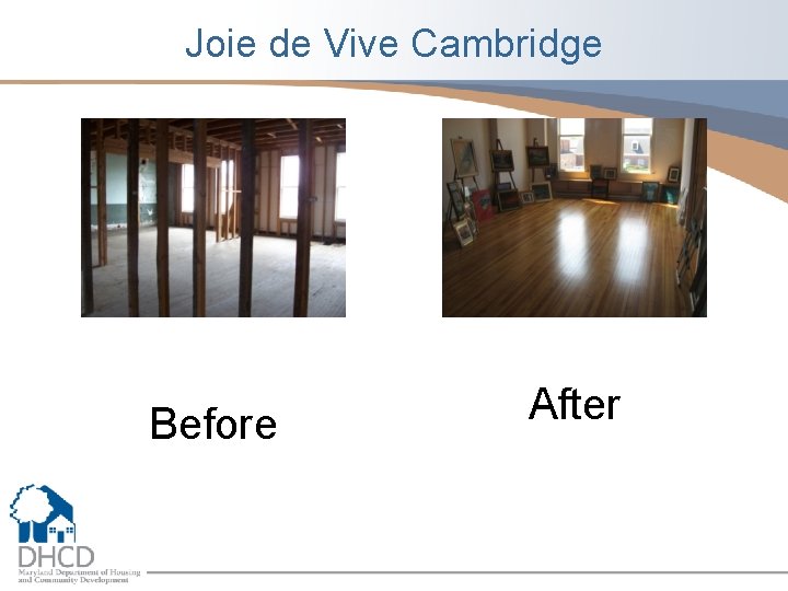 Joie de Vive Cambridge Before After 