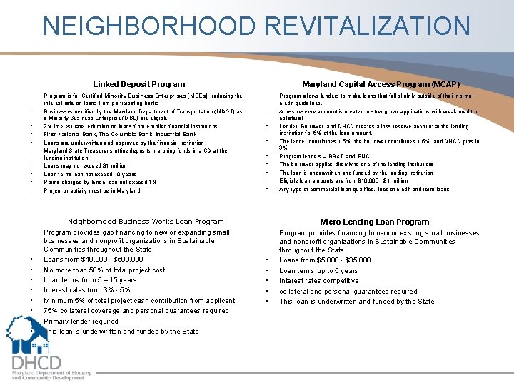 NEIGHBORHOOD REVITALIZATION Linked Deposit Program • • Program is for Certified Minority Business Enterprises