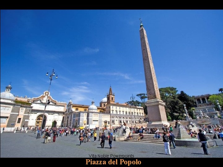 Vita Noble Powerpoints Piazza del Popolo 