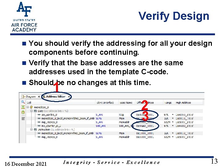 Verify Design You should verify the addressing for all your design components before continuing.