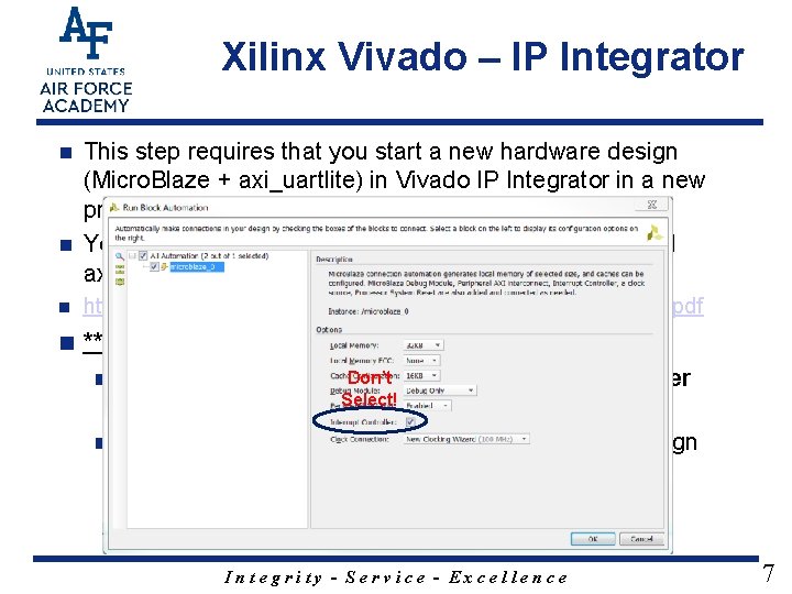 Xilinx Vivado – IP Integrator This step requires that you start a new hardware