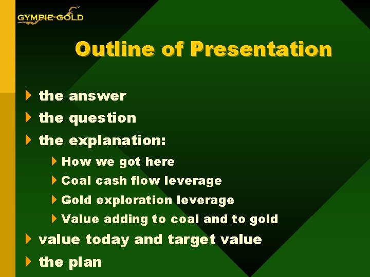 Outline of Presentation 4 the answer 4 the question 4 the explanation: 4 How