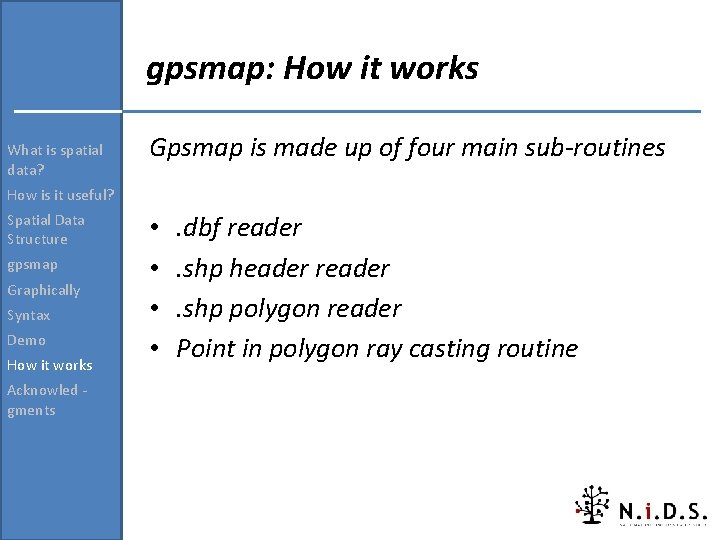 gpsmap: How it works What is spatial data? Gpsmap is made up of four gpsmap: How it works What is spatial data? Gpsmap is made up of four