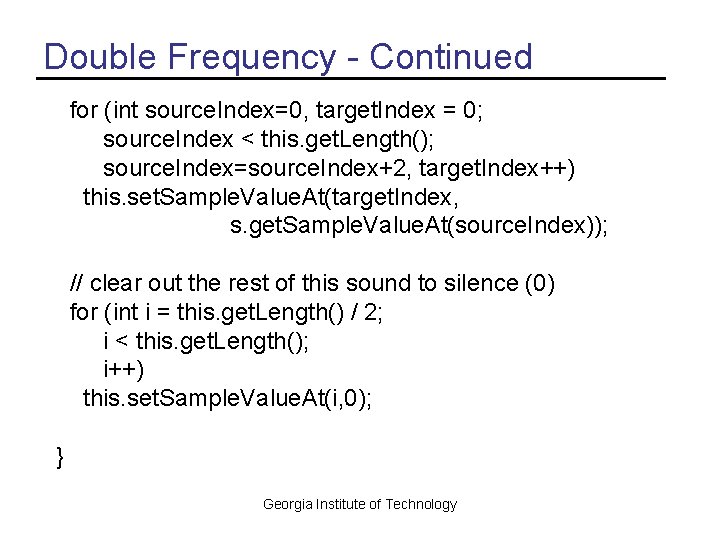 Double Frequency - Continued for (int source. Index=0, target. Index = 0; source. Index