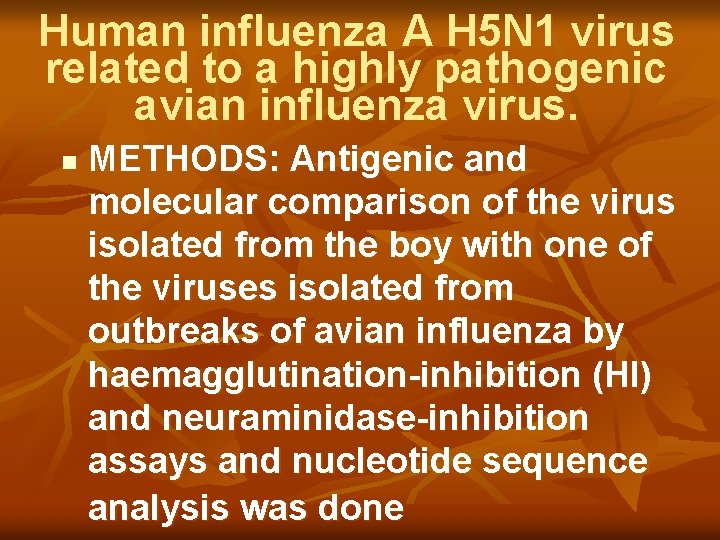 Human influenza A H 5 N 1 virus related to a highly pathogenic avian