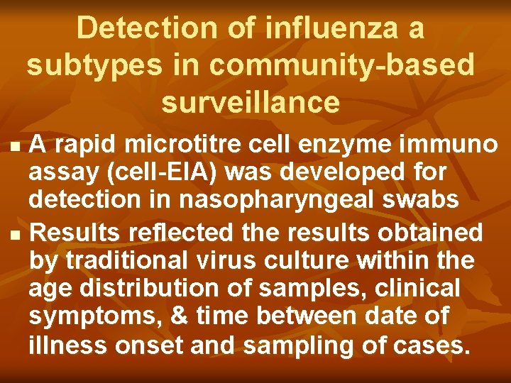 Detection of influenza a subtypes in community-based surveillance A rapid microtitre cell enzyme immuno