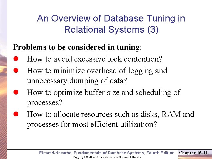 An Overview of Database Tuning in Relational Systems (3) Problems to be considered in