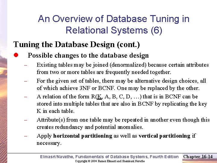 An Overview of Database Tuning in Relational Systems (6) Tuning the Database Design (cont.