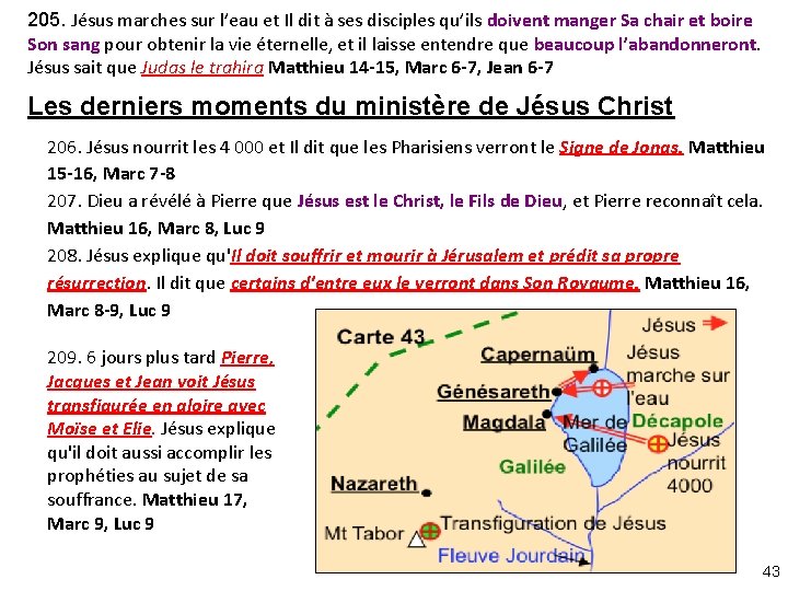 205. Jésus marches sur l’eau et Il dit à ses disciples qu’ils doivent manger