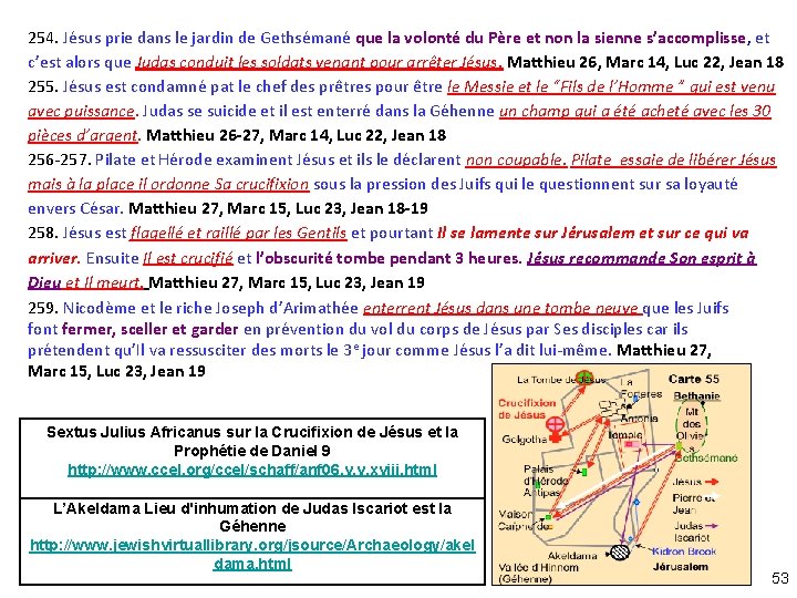 254. Jésus prie dans le jardin de Gethsémané que la volonté du Père et