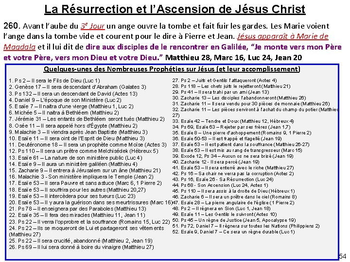 La Résurrection et l’Ascension de Jésus Christ 260. Avant l’aube du 3 e Jour