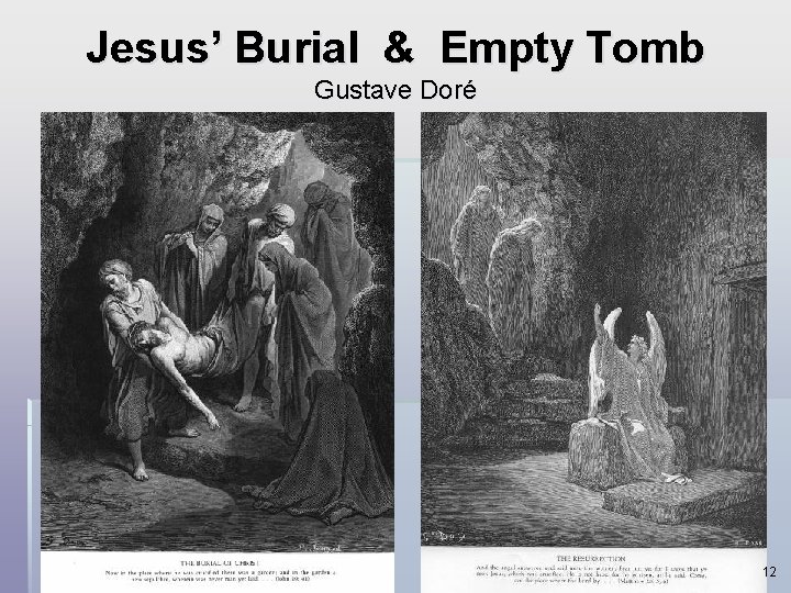 Jesus’ Burial & Empty Tomb Gustave Doré 12 