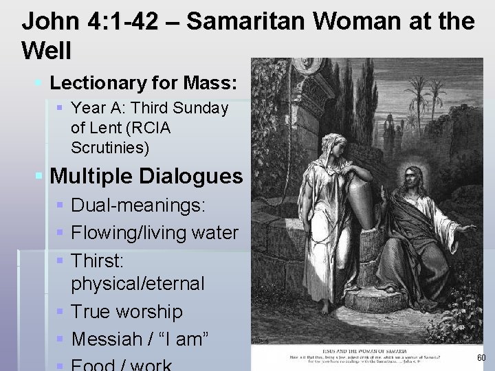 John 4: 1 -42 – Samaritan Woman at the Well § Lectionary for Mass: