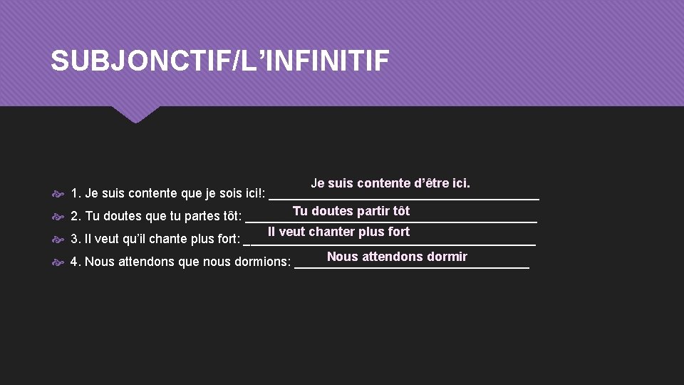 SUBJONCTIF/L’INFINITIF Je suis contente d’être ici. 1. Je suis contente que je sois ici!: