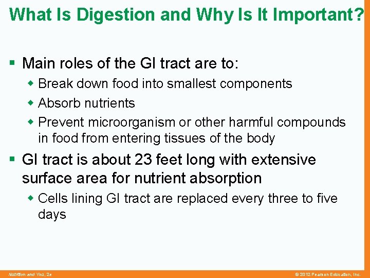 What Is Digestion and Why Is It Important? § Main roles of the GI