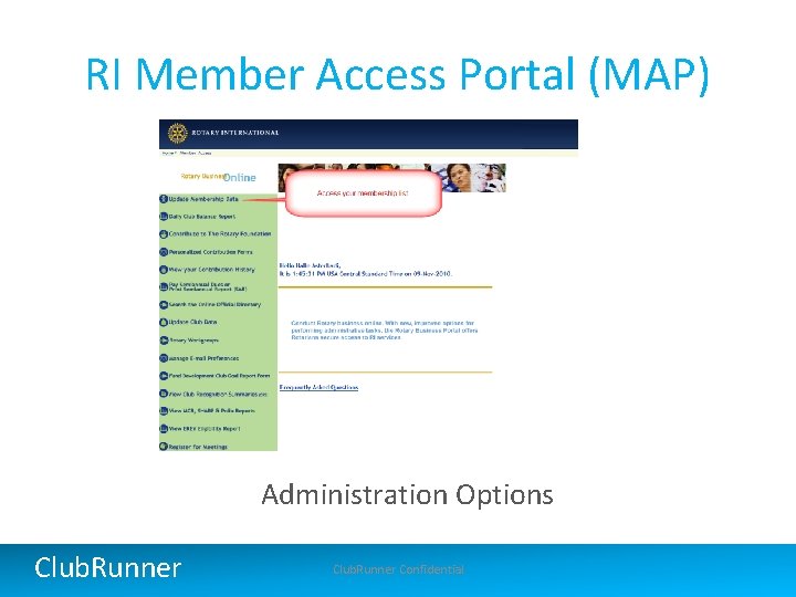 RI Member Access Portal (MAP) Administration Options Club. Runner Confidential 