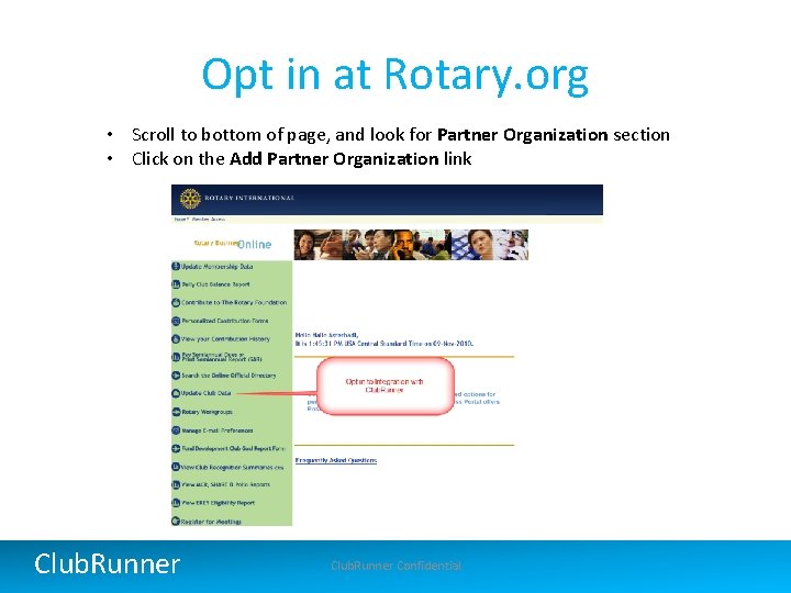 Opt in at Rotary. org • Scroll to bottom of page, and look for