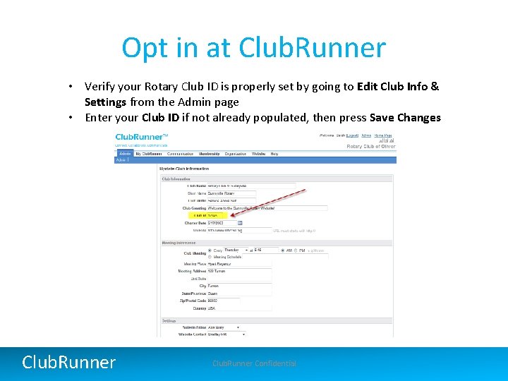 Opt in at Club. Runner • Verify your Rotary Club ID is properly set