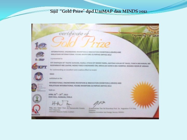 Sijil “Gold Prize” dpd Uni. MAP dan MINDS 2012 