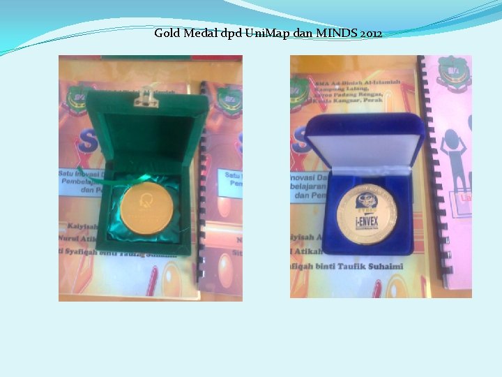 Gold Medal dpd Uni. Map dan MINDS 2012 