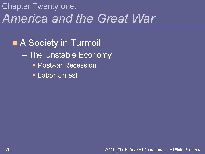 Chapter Twenty-one: America and the Great War n A Society in Turmoil – The