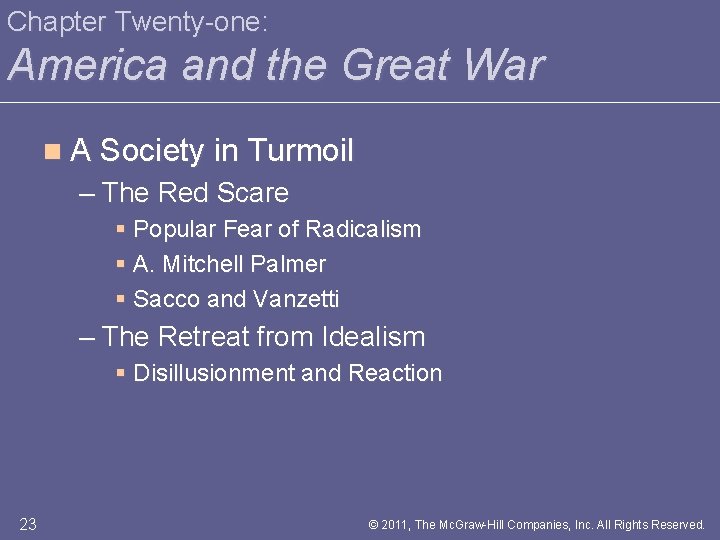 Chapter Twenty-one: America and the Great War n A Society in Turmoil – The