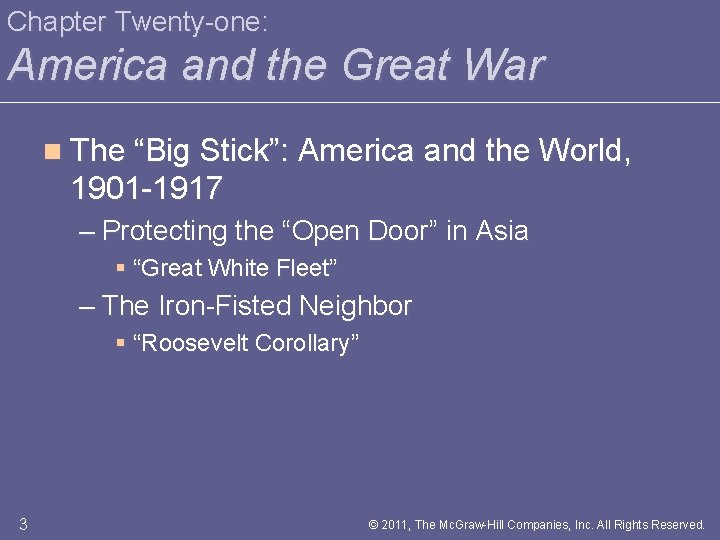 Chapter Twenty-one: America and the Great War n The “Big Stick”: America and the