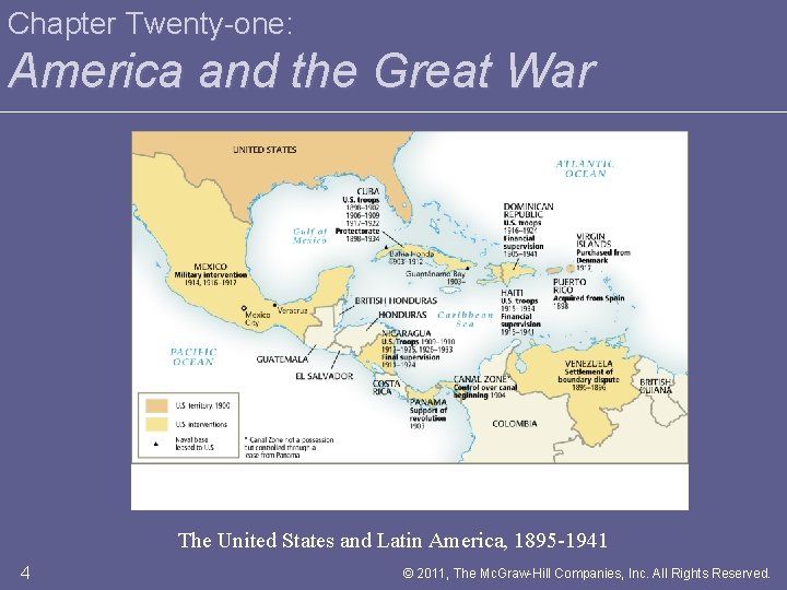 Chapter Twenty-one: America and the Great War The United States and Latin America, 1895