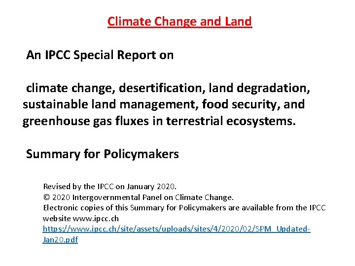 Climate Change and Land An IPCC Special Report on climate change, desertification, land degradation,