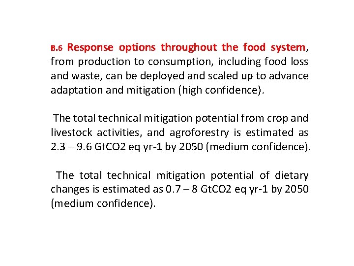Response options throughout the food system, from production to consumption, including food loss and