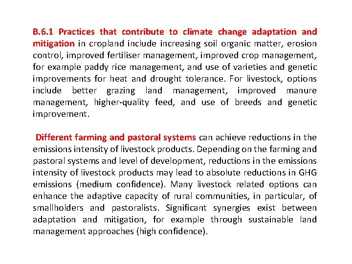 B. 6. 1 Practices that contribute to climate change adaptation and mitigation in cropland