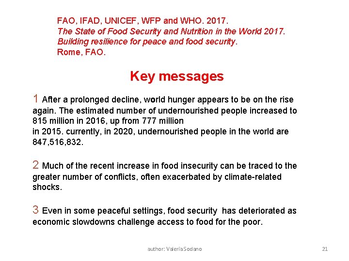 FAO, IFAD, UNICEF, WFP and WHO. 2017. The State of Food Security and Nutrition
