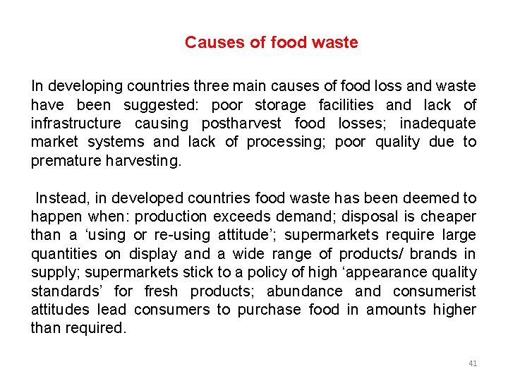 Causes of food waste In developing countries three main causes of food loss and