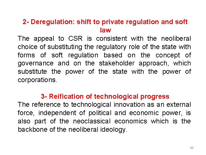 2 - Deregulation: shift to private regulation and soft law The appeal to CSR