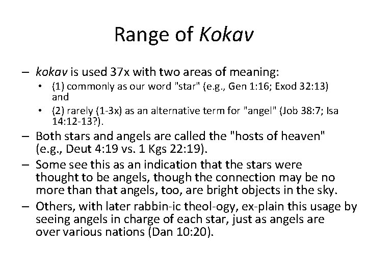 Range of Kokav – kokav is used 37 x with two areas of meaning: