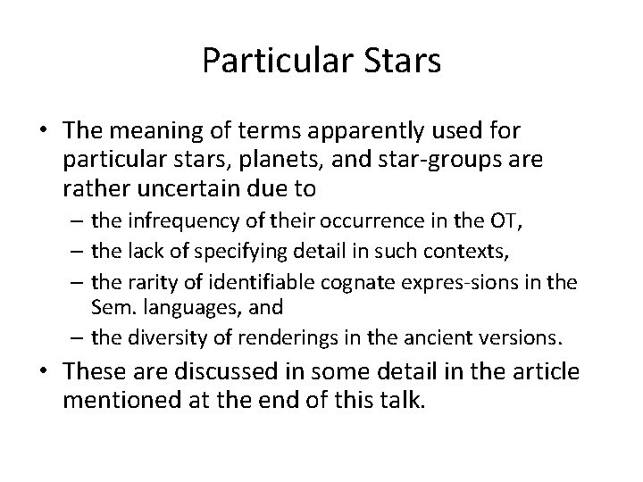 Particular Stars • The meaning of terms apparently used for particular stars, planets, and
