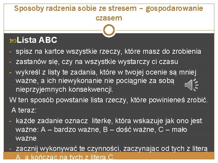 Sposoby radzenia sobie ze stresem – gospodarowanie czasem Lista ABC - spisz na kartce