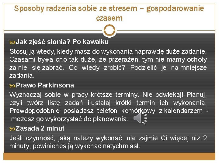Sposoby radzenia sobie ze stresem – gospodarowanie czasem Jak zjeść słonia? Po kawałku Stosuj