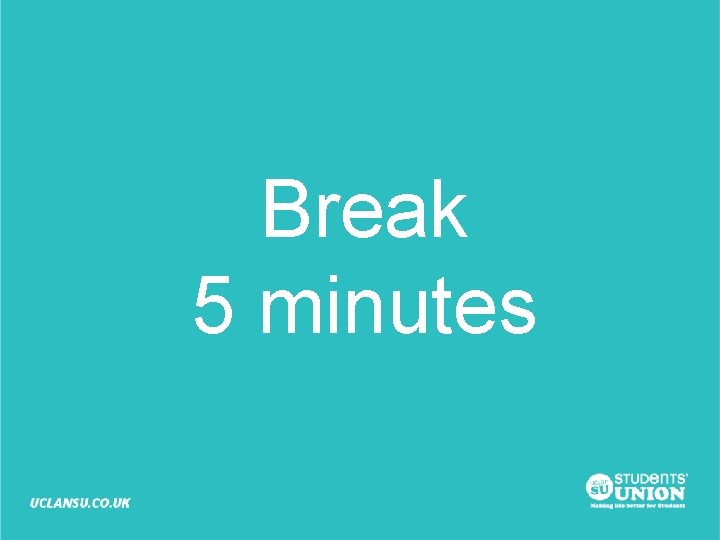 Break 5 minutes 