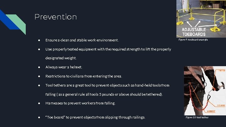Prevention ● Ensure a clean and stable work environment. ● Use properly tested equipment