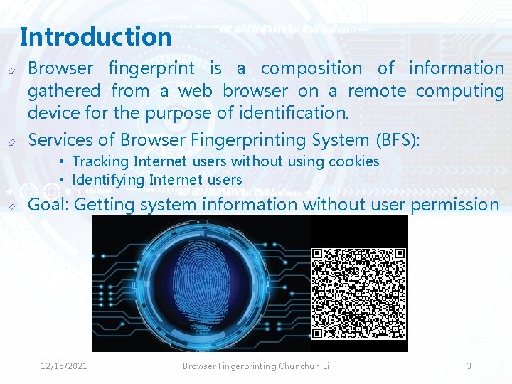 Introduction ÷ ÷ Browser fingerprint is a composition of information gathered from a web Introduction ÷ ÷ Browser fingerprint is a composition of information gathered from a web