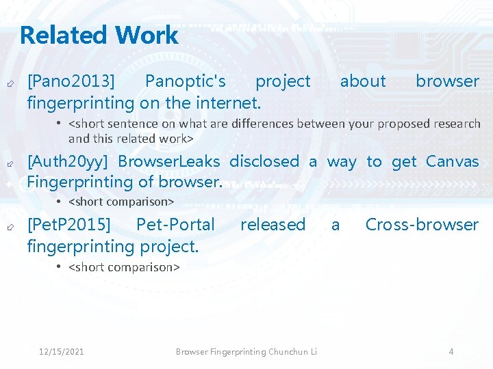 Related Work ÷ [Pano 2013] Panoptic's project fingerprinting on the internet. about browser •