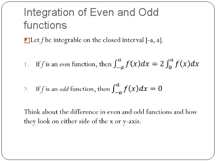 Integration of Even and Odd functions � Integration of Even and Odd functions �