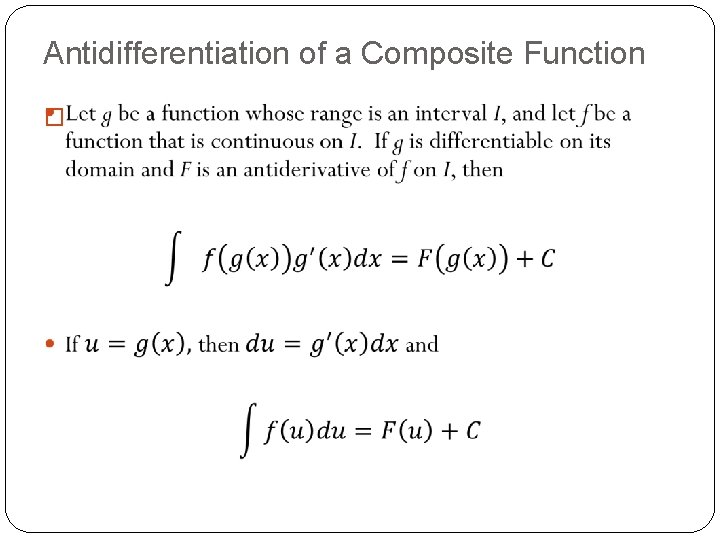 Antidifferentiation of a Composite Function � Antidifferentiation of a Composite Function �