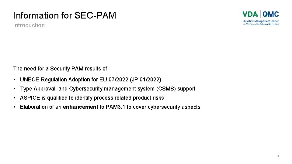 Information for SEC-PAM Introduction The need for a Security PAM results of: UNECE Regulation