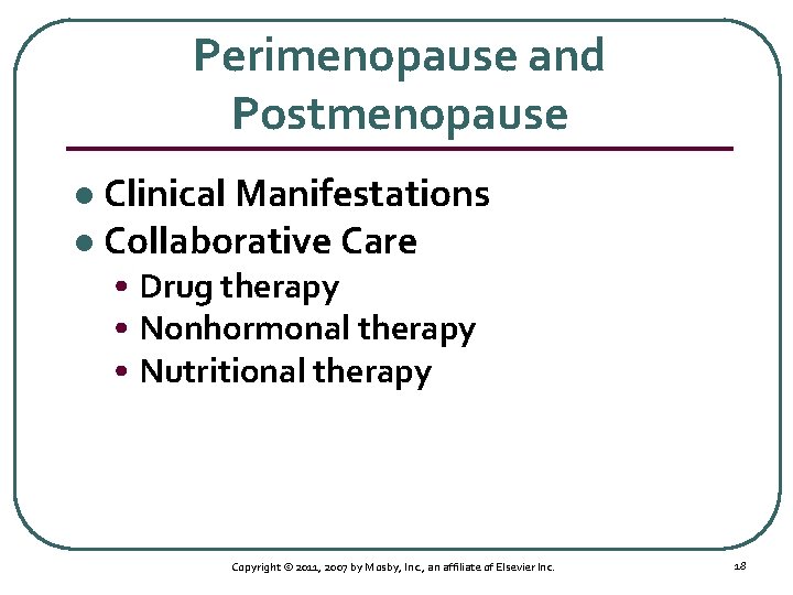 Perimenopause and Postmenopause Clinical Manifestations l Collaborative Care l • Drug therapy • Nonhormonal
