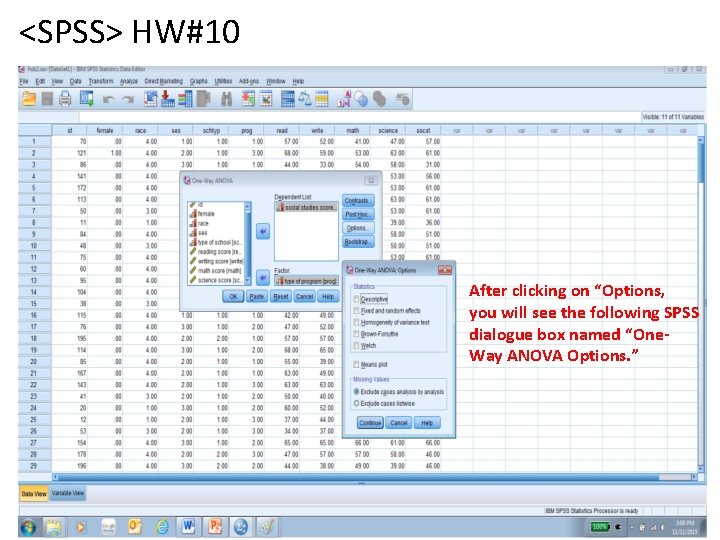 <SPSS> HW#10 After clicking on “Options, you will see the following SPSS dialogue box