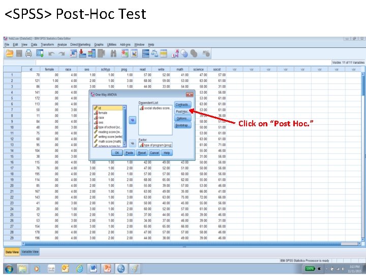<SPSS> Post-Hoc Test Click on “Post Hoc. ” 