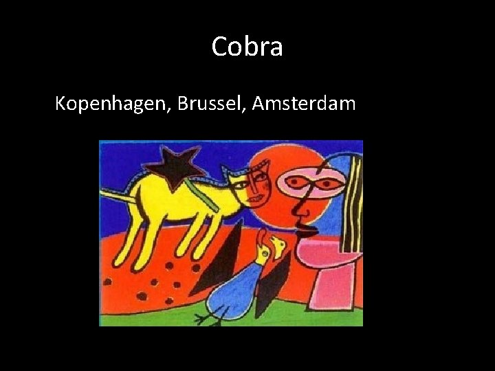 Cobra Kopenhagen, Brussel, Amsterdam 